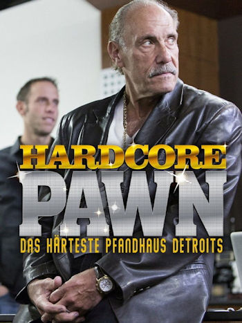 Hardcore Pawn - Das härte…
